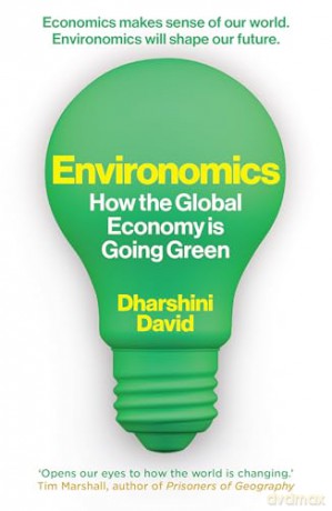 Environomics: How the Global Economy Is Going Green [KSIĄŻKA]