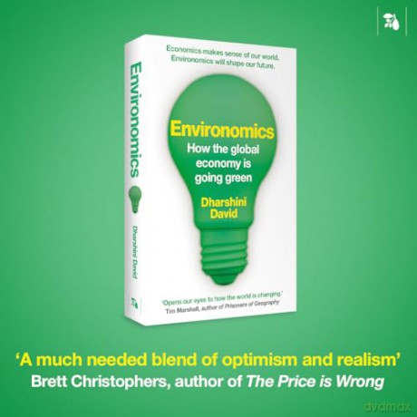 Environomics: How the Global Economy Is Going Green [KSIĄŻKA]