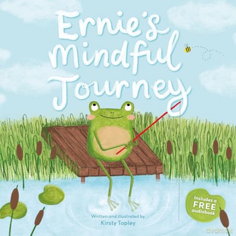 Ernie's Mindful Journey: A Story of Mindfulness and Self-Care [KSIĄŻKA]