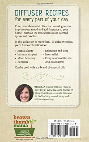 Essential Oil Diffuser Recipes: 100+ of the Best Aromatherapy Blends for Your Home, Health, and Family [KSIĄŻKA]