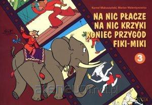 Awantury i Wybryki Małej Małpki Fiki Miki cz.3 [KSIĄŻKA]