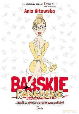 Babskie fanaberie [KSIĄŻKA]
