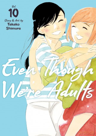 Even Though We're Adults Vol. 10 [KOMIKS]