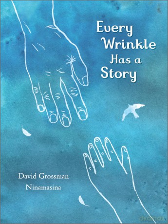 Every Wrinkle has a Story [KSIĄŻKA]