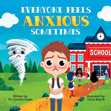 Everyone Feels Anxious Sometimes [KSIĄŻKA]