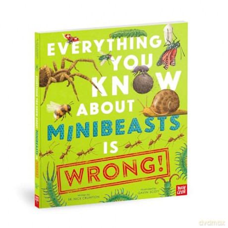 Everything You Know About Minibeasts is Wrong! [KSIĄŻKA]