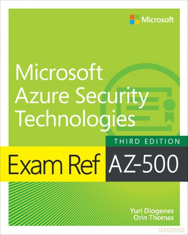 Exam Ref AZ-500 Microsoft Azure Security Technologies [KSIĄŻKA]