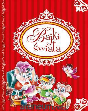 Bajki świata [KSIĄŻKA]