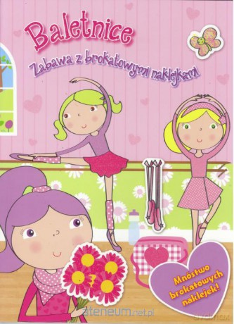 Baletnice - Zabawa z brokatowymi naklejkami [KSIĄŻKA]