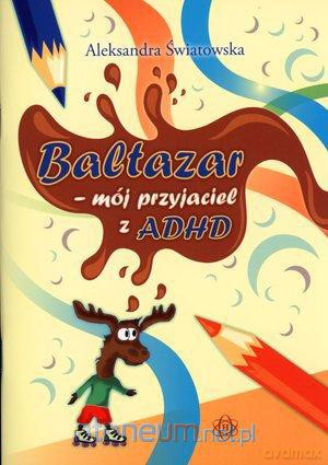 Baltazar - mój przyjaciel z ADHD HARMONIA [KSIĄŻKA]