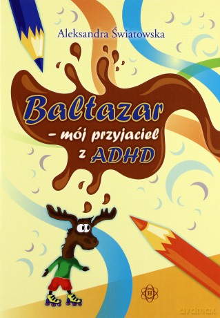 Baltazar - mój przyjaciel z ADHD HARMONIA [KSIĄŻKA]