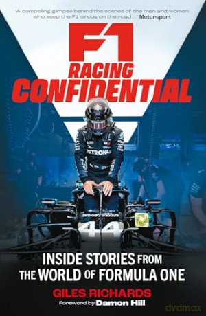F1 Racing Confidential: Inside Stories from the World of Formula One [KSIĄŻKA]