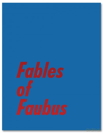 Fables of Faubus: Paul Reas Works 1972 - 2015 [KSIĄŻKA]