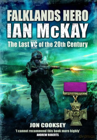 Falklands Hero: Ian McKay - The last VC of the 20th Century [KSIĄŻKA]