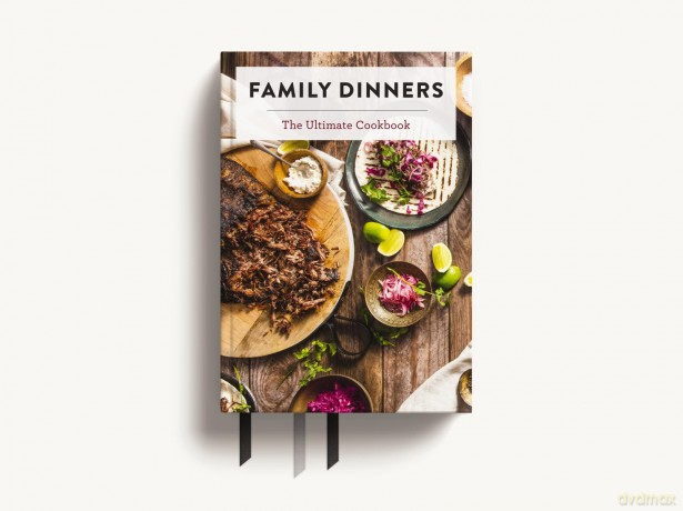 Family Dinners: The Ultimate Cookbook [KSIĄŻKA]