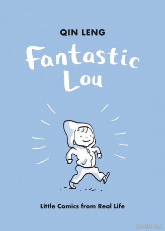 Fantastic Lou: Little Comics from Real Life [KSIĄŻKA]