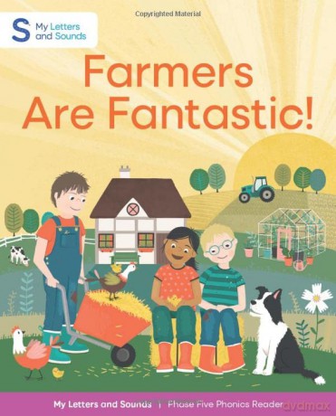 Farmers are Fantastic!: My Letters and Sounds Phase Five Phonics Reader, Blue Book Band: Year 1, Ages 5-7 [KSIĄŻKA]