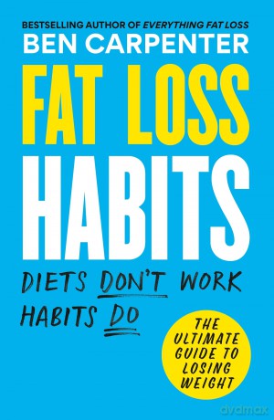 Fat Loss Habits: THE SUNDAY TIMES BESTSELLER [KSIĄŻKA]
