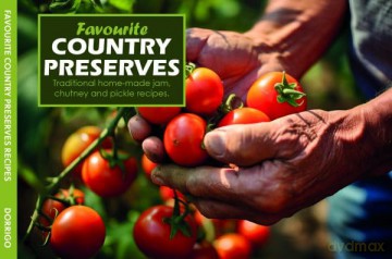 Favourite Country Preserves Recipes [KSIĄŻKA]