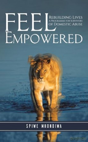 Feel Empowered: Rebuilding Lives: A Programme for Survivors of Domestic Abuse [KSIĄŻKA]