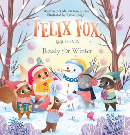 Felix Fox and Friends. Ready for Winter: 1 [KSIĄŻKA]