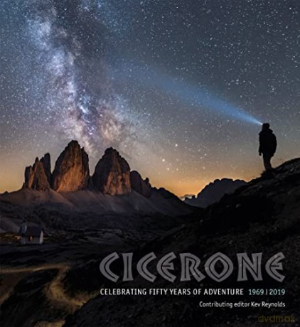 Fifty Years of Adventure: Fifty stories of adventures from intrepid Cicerone authors [KSIĄŻKA]