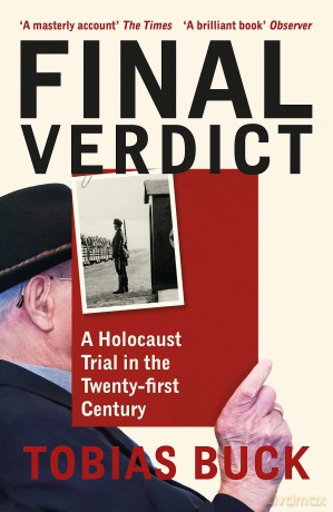 Final Verdict: A Holocaust Trial in the Twenty-first Century [KSIĄŻKA]