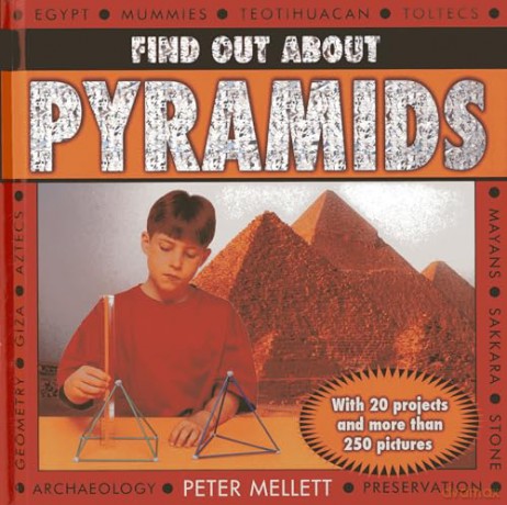Find Out About Pyramids: with 20 Projects and More Than 250 Pictures [KSIĄŻKA]