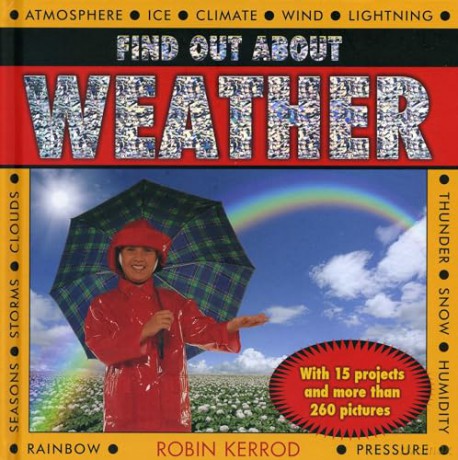 Find Out About Weather: with 15 Projects and More Than 260 Pictures [KSIĄŻKA]