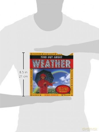 Find Out About Weather: with 15 Projects and More Than 260 Pictures [KSIĄŻKA]