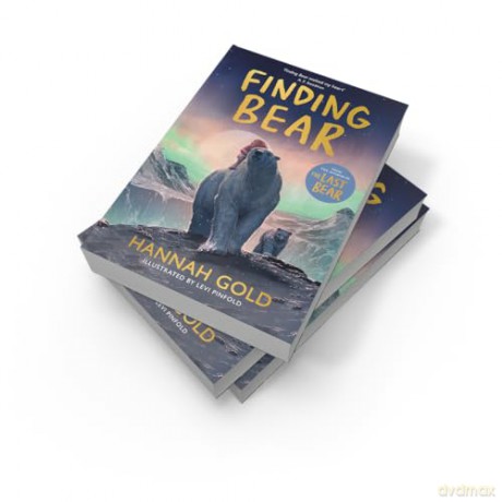 Finding Bear: An irresistible animal adventure - the unmissable follow-up to the award-winning THE LAST BEAR [KSIĄŻKA]