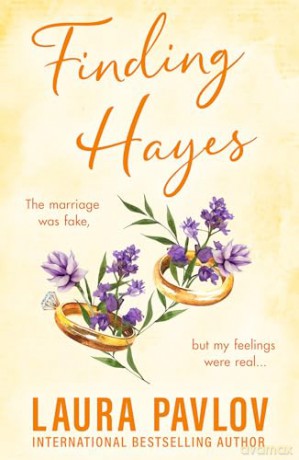 Finding Hayes: The MUST-READ spicy, small-town, marriage of convenience romance from the TikTok sensation!: Book 5 [KSIĄŻKA]