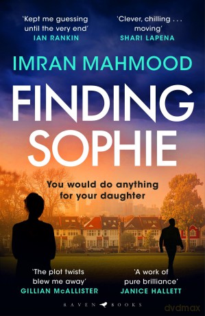 Finding Sophie: A heartfelt, page turning thriller that shows how far parents will go for their child [KSIĄŻKA]