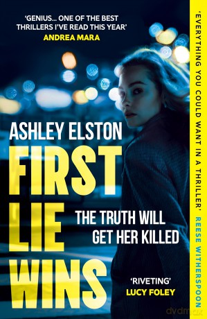First Lie Wins: The gripping psychological thriller with a heartpounding twist from the million-copy-selling author [KSIĄŻKA]