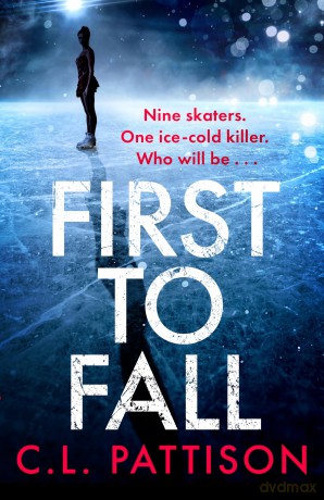 First to Fall: A chilling psychological thriller with a twist that will leave you breathless [KSIĄŻKA]