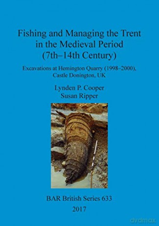 Fishing and Managing the Trent in the Medieval Period [KSIĄŻKA]