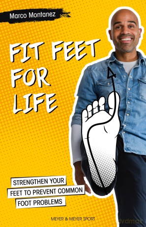 Fit Feet for Life: Strengthen Your Feet to Prevent Common Foot Problems [KSIĄŻKA]