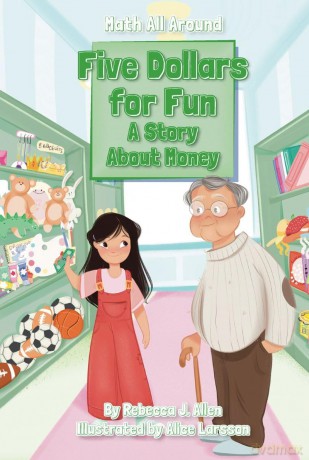 Five Dollars for Fun: A Story About Money [KSIĄŻKA]
