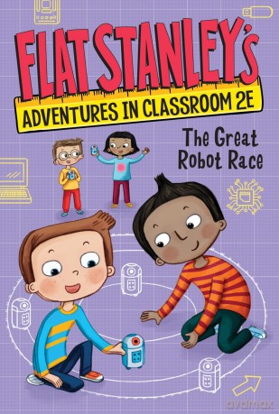 Flat Stanley's Adventures in Classroom 2e #4: The Great Robot Race [KSIĄŻKA]