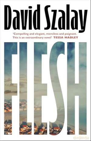 Flesh: The addictive and darkly funny new novel from the Booker-Prize shortlisted author [KSIĄŻKA]