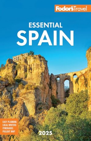 Fodor's Essential Spain 2025 [KSIĄŻKA]