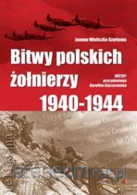 Bitwy polskich żołnierzy 1940-1944 [KSIĄŻKA]