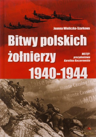 Bitwy polskich żołnierzy 1940-1944 [KSIĄŻKA]