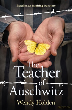 For Fredy: The Teacher of Auschwitz: Based on the inspiring true story of Fredy Hirsch [KSIĄŻKA]