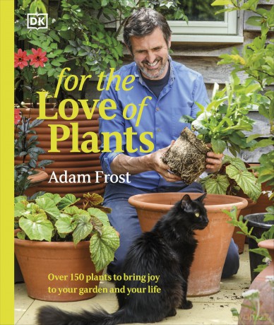 For the Love of Plants: Over 150 Plants to Bring Joy to Your Garden and Your Life [KSIĄŻKA]