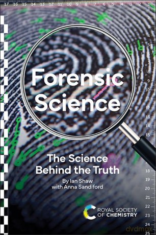 Forensic Science: The Science Behind the Truth [KSIĄŻKA]