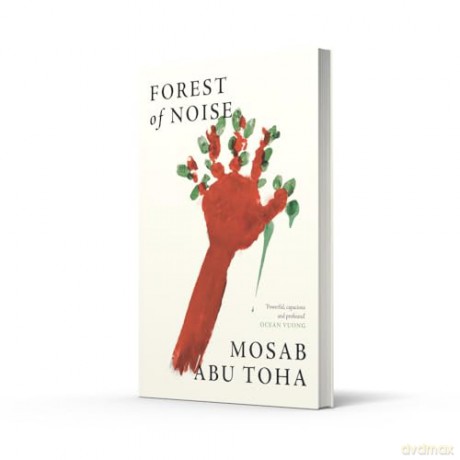 Forest of Noise: Poems - a powerful new collection about hope and resilience by an award-winning Palestinian poet [KSIĄŻKA]
