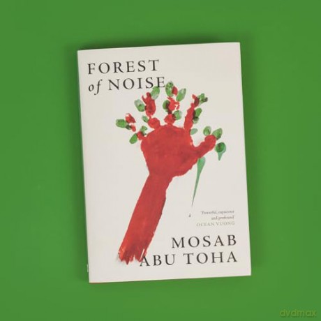 Forest of Noise: Poems - a powerful new collection about hope and resilience by an award-winning Palestinian poet [KSIĄŻKA]