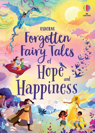 Forgotten Fairy Tales of Hope and Happiness [KSIĄŻKA]