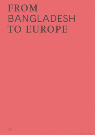 Form Follows Love: Building by Intuition - from Bangladesh to Europe and beyond [KSIĄŻKA]